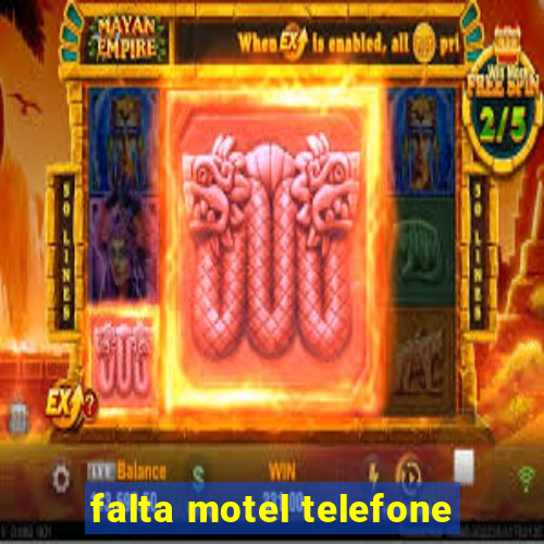 falta motel telefone